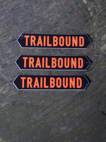 Trailbound Trail Sign Sticker 3 Pack