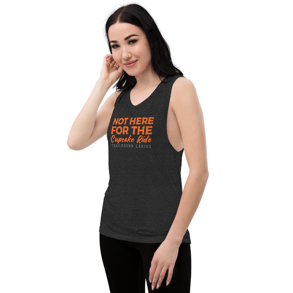 Not Here For The Cupcake Ride Ladies’ Muscle Tank